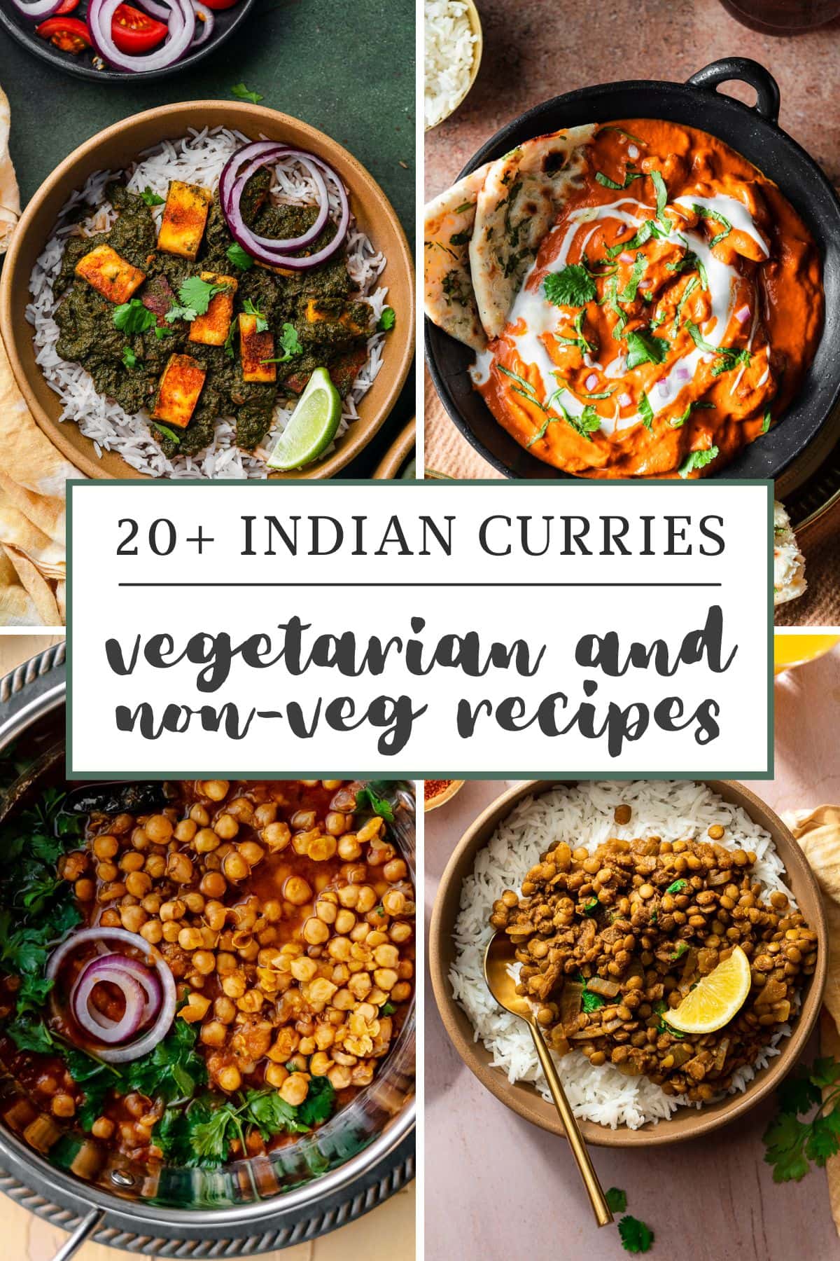 20+ Indian Curries, vegetarian and non-veg recipes with a collage of Indian curries.