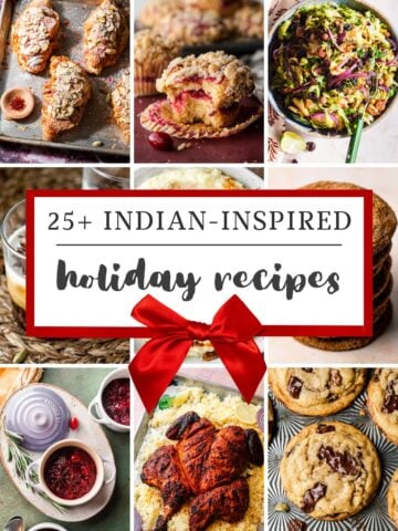 25+ Indian Inspired Holiday Recipes with a bow and a collage of recipes.